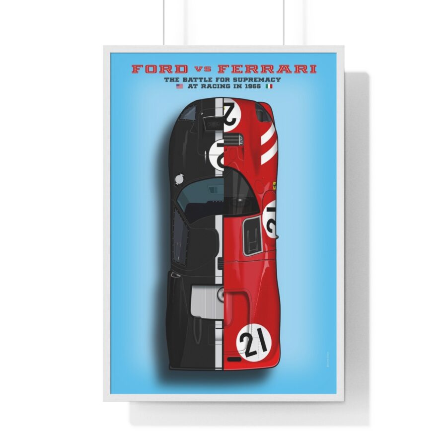 Ford vs Ferrari, The battle of supremacy at Le Mans 1966, Framed Ford