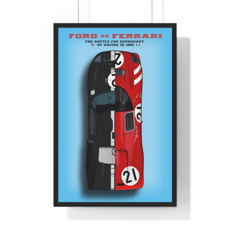 Ford vs Ferrari, The battle of supremacy at Le Mans 1966, Framed Ford