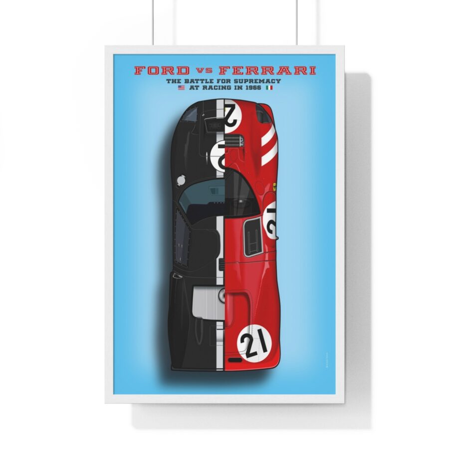 Ford vs Ferrari, The battle of supremacy at Le Mans 1966, Framed Ford