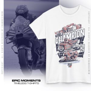 Marc Marquez 2025 World Champion T-Shirt | MotoGP Legend Racing Tee | Motorcycle Comics Art from the MotoGP Gifts store collection.